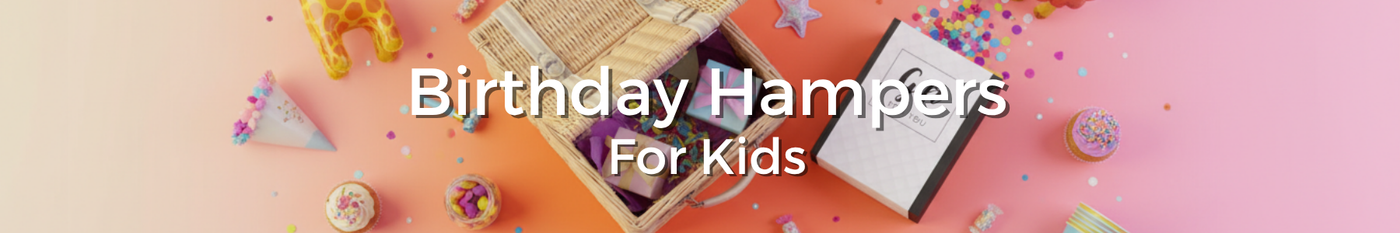 Birthday Hampers for Kids - Tastebuds