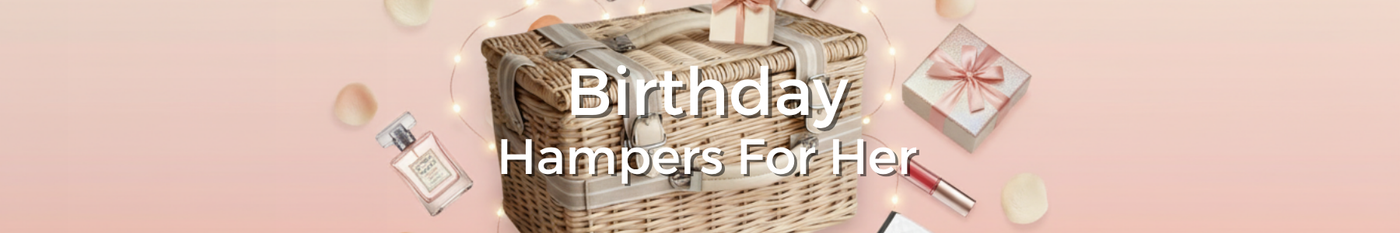 Birthday Hampers for Her - Tastebuds