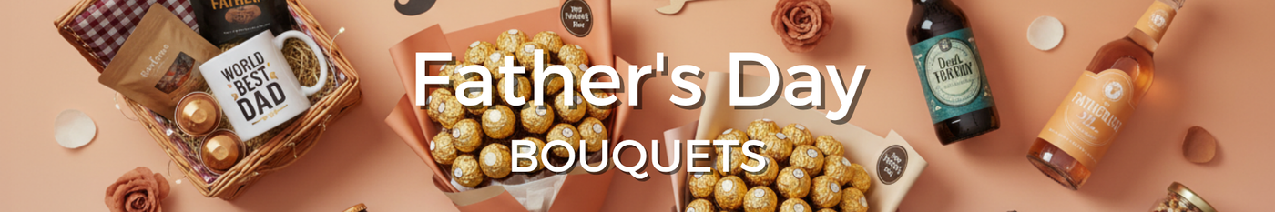 Father's Day Bouquets - Tastebuds