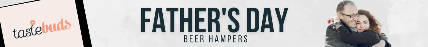 Father's Day Beer Hampers - Tastebuds