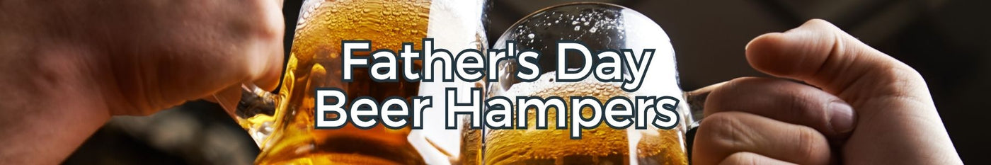 Father's Day Beer Hampers - Tastebuds