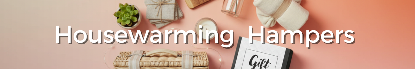 Housewarming Hampers - Tastebuds