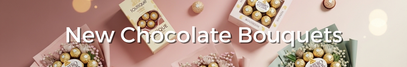 New Chocolate Bouquets - Tastebuds