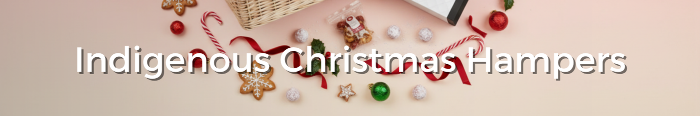 Indigenous Christmas Hampers - Tastebuds