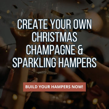 CYO Christmas Champagne & Sparkling Hampers - Tastebuds