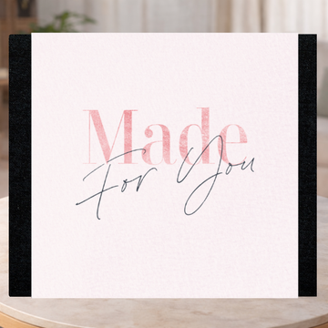 Made for You