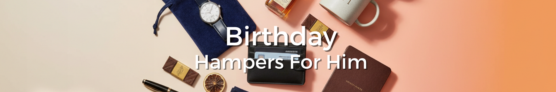 Birthday Hampers for Him - Tastebuds