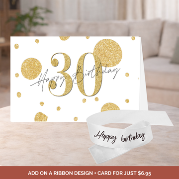 Birthday Bouquet Ribbon + 30th B'Day Card Bundle