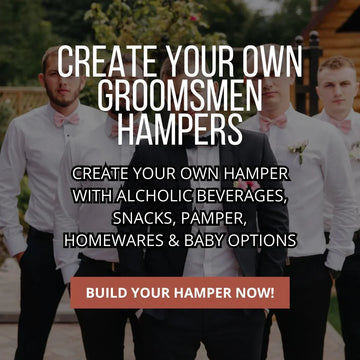 CYO Hampers For Groomsmen