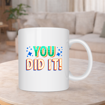 You Did It' Mug